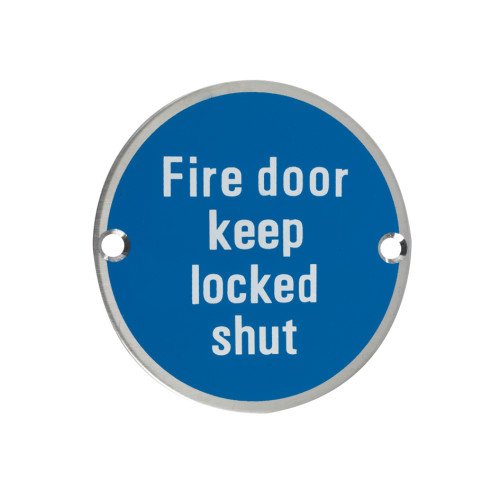 Fire Door Keep Locked Shut - 76mm dia