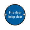 Fire Door Keep Clear - 76mm dia