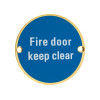 Fire Door Keep Clear - 76mm dia