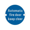 Automatic Fire Door Keep Clear - 76mm dia