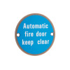 Signage - Automatic Fire Door Keep Clear - 76mm Dia - Antique Brass