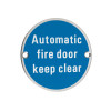 Automatic Fire Door Keep Clear - 76mm dia