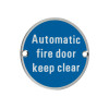Automatic Fire Door Keep Clear - 76mm dia